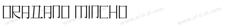 ORADANO Mincho 明朝字体转换